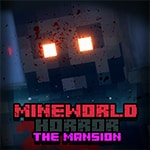 เกมส์มายคราฟผจญภัยโลกซอมบี้ MineWorld Horror The Mansion