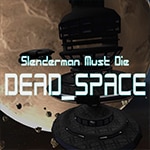 เกมส์ตะลุยแดนผีอวกาศ Slenderman Must Die: DEAD SPACE